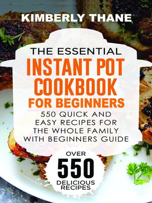 cover image of The Essential Instant Pot Cookbook for Beginners